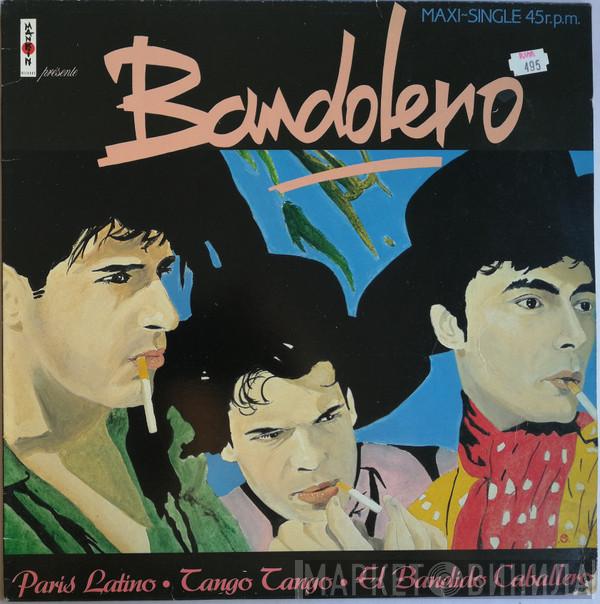 Bandolero - Paris Latino