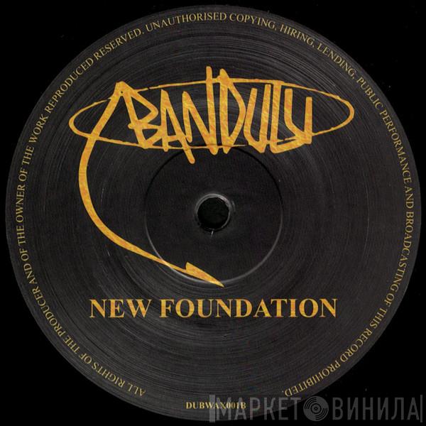 Bandulu - New Foundation / Isn't It Time