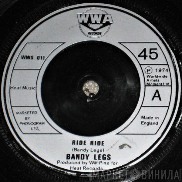 Bandy Legs - Ride Ride