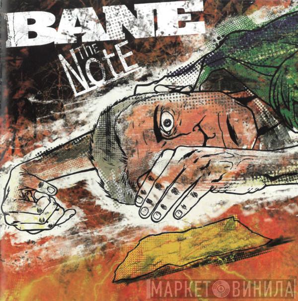 Bane  - The Note