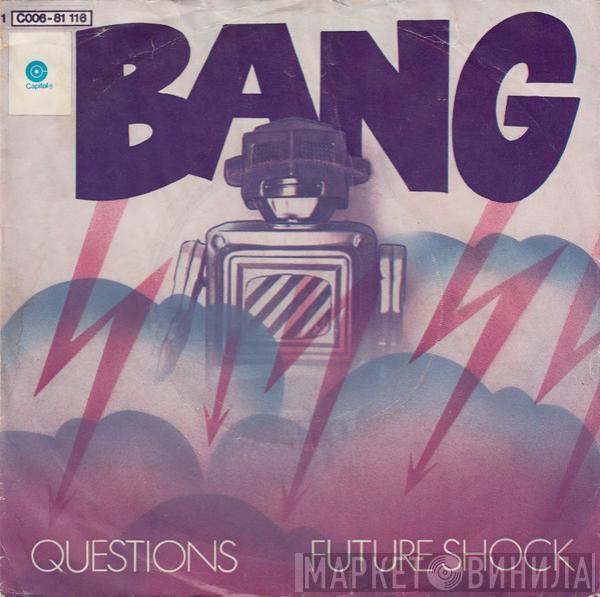  Bang   - Questions / Future Shock
