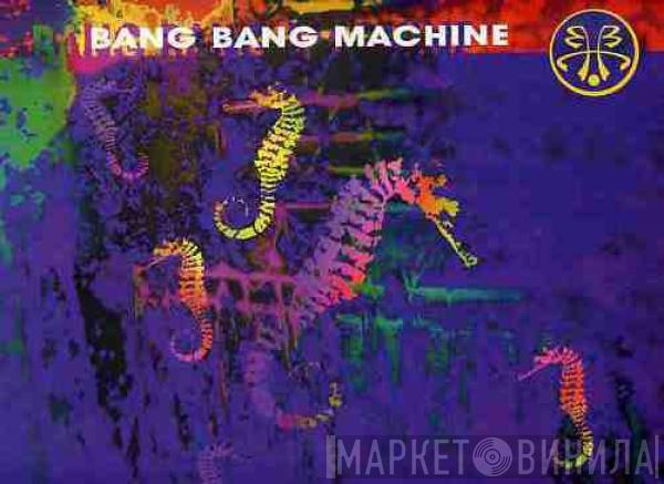 Bang Bang Machine - Breathless