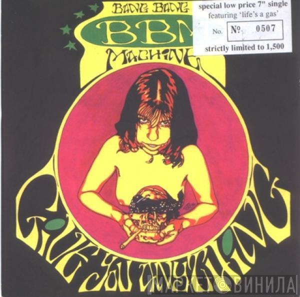 Bang Bang Machine - Give You Anything