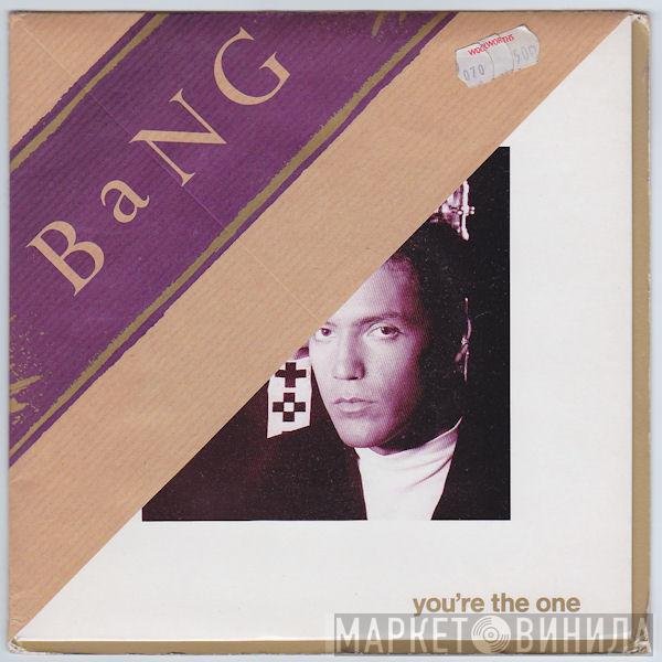  Bang   - You're The One