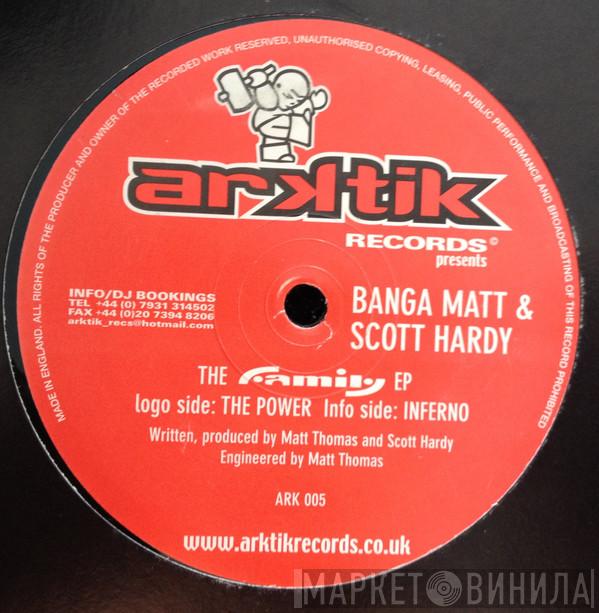 Banga Matt, Scott Hardy - The Family EP