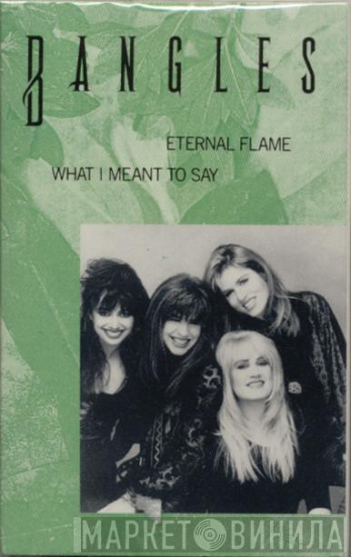  Bangles  - Eternal Flame / What I Meant To Say