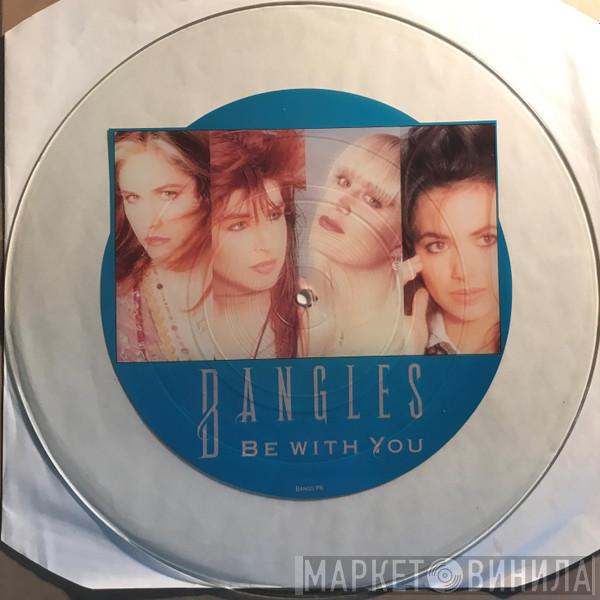 Bangles - Be With You