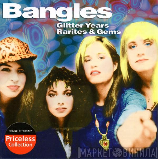  Bangles  - Glitter Years: Rarities & Gems