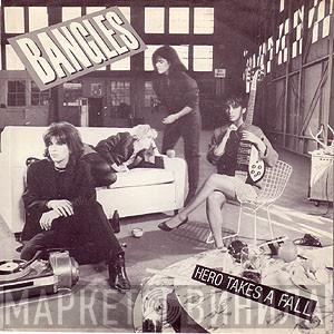  Bangles  - Hero Takes A Fall