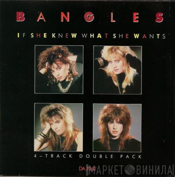 Bangles - If She Knew What She Wants