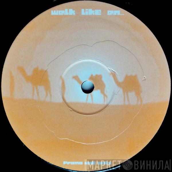 Bangles, Layo & Bushwacka! - Walk Like An...