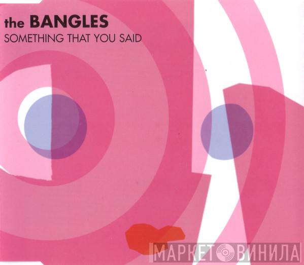 Bangles - Something That You Said