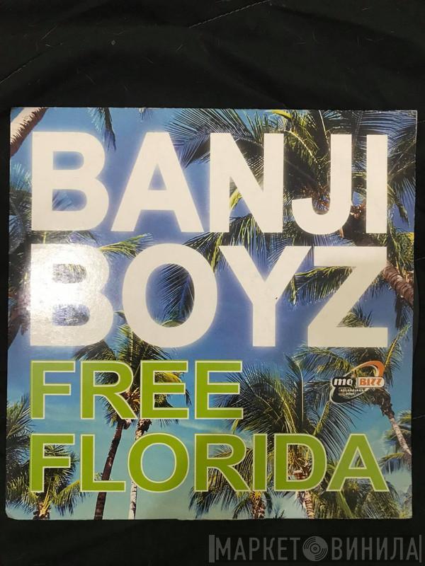 Banji Boys - Free Florida