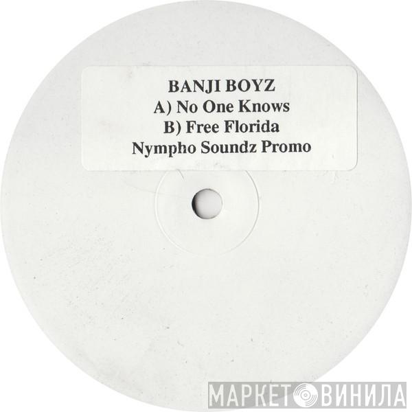 Banji Boys - No One Knows / Free Florida