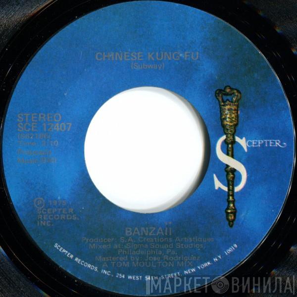 Banzaii - Chinese Kung Fu