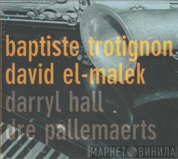 Baptiste Trotignon, David El-Malek - Trotignon - El-Malek - Hall - Pallemaerts