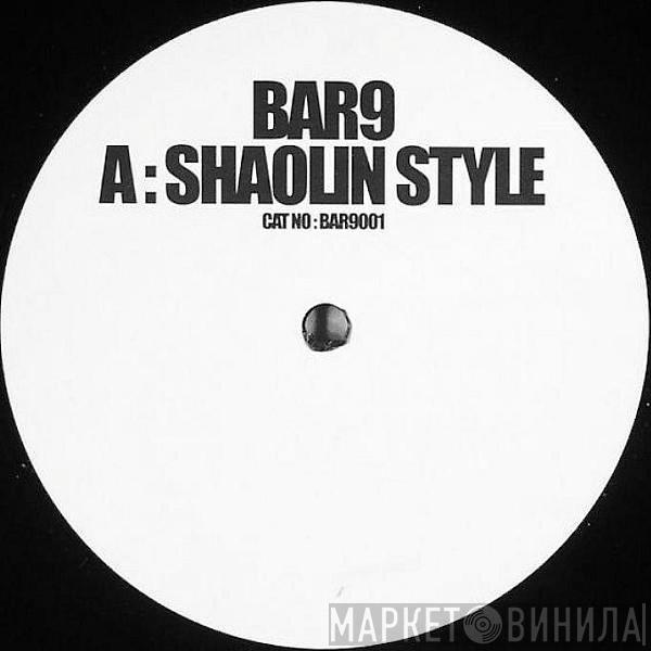 Bar 9 - Shaolin Style