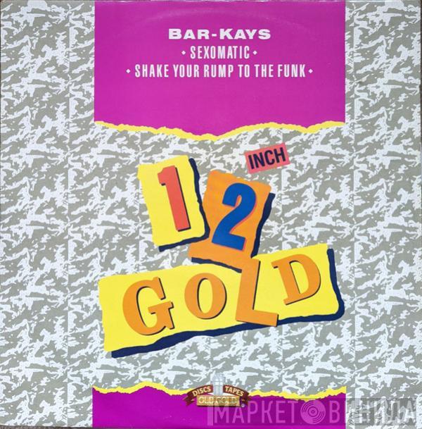 Bar-Kays - Sexomatic / Shake Your Rump To The Funk