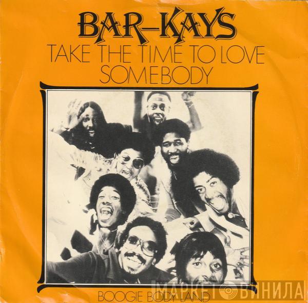 Bar-Kays - Take Time To Love Somebody