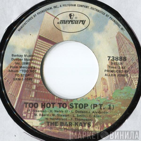 Bar-Kays - Too Hot To Stop (Pt. 1)