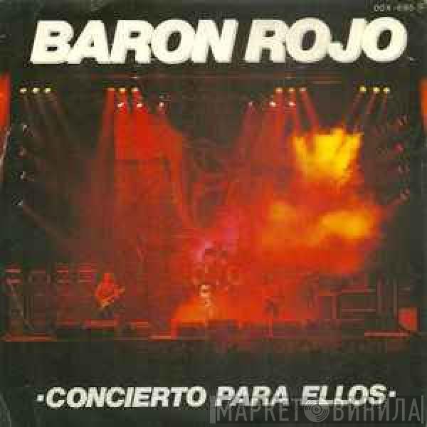  Barón Rojo  - Concierto Para Ellos