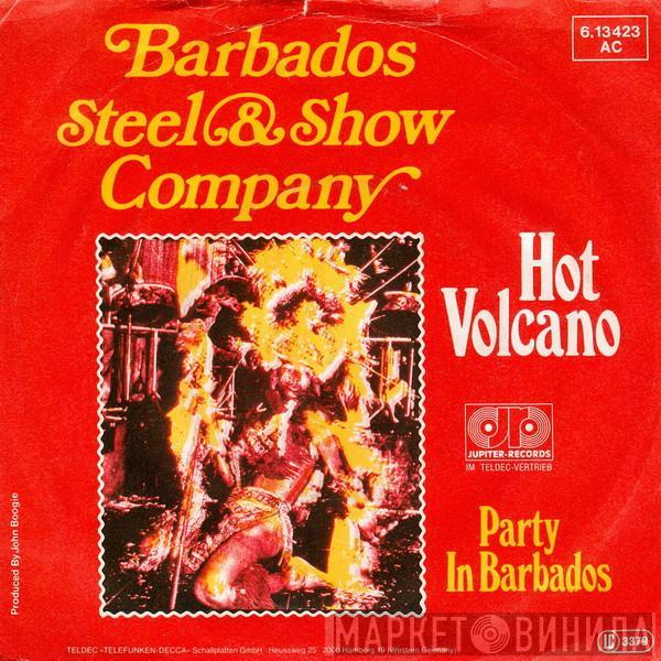 Barbados Steel & Show Company - Hot Volcano