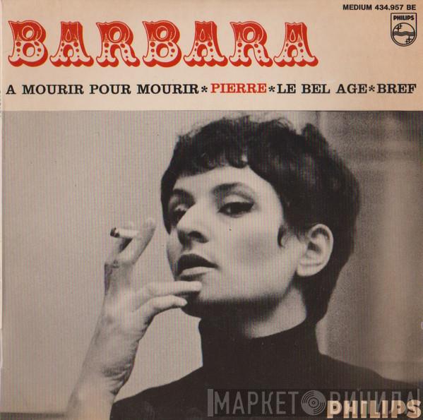 Barbara  - A Mourir Pour Mourir
