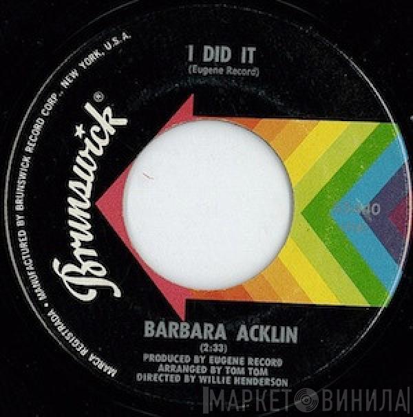  Barbara Acklin  - I Did It / I´m Living With A Memory