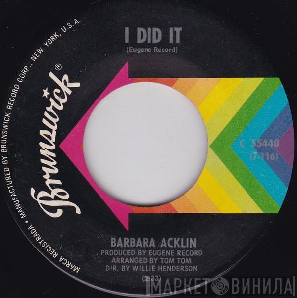  Barbara Acklin  - I Did It / I´m Living With A Memory