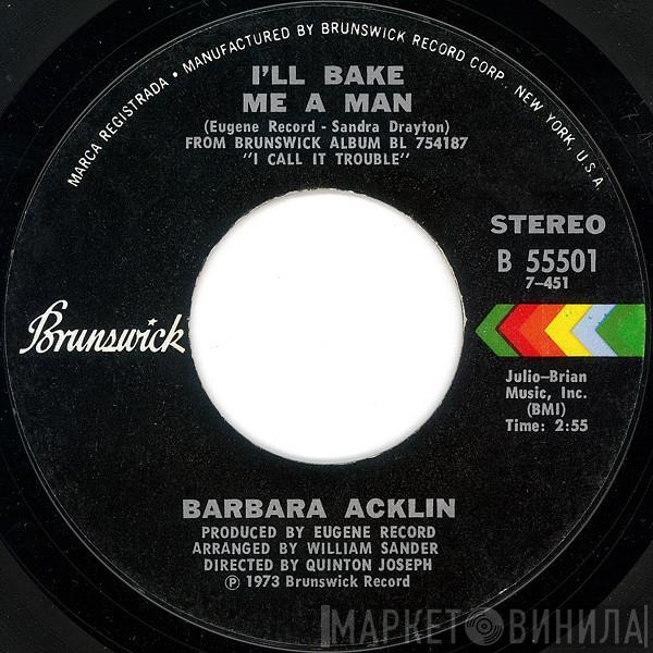 Barbara Acklin - I'll Bake Me A Man / I Call It Trouble