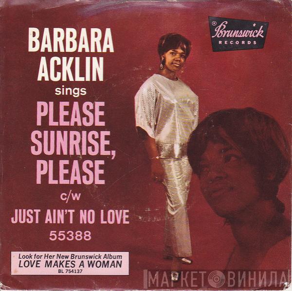 Barbara Acklin - Just Ain't No Love / Please Sunrise, Please