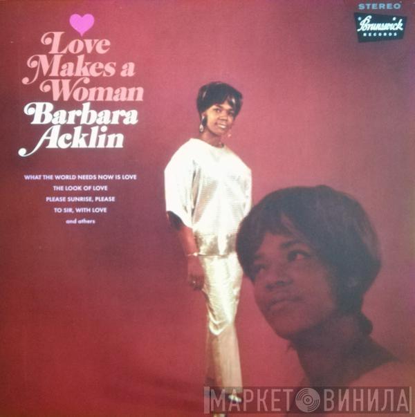 Barbara Acklin - Love Makes A Woman