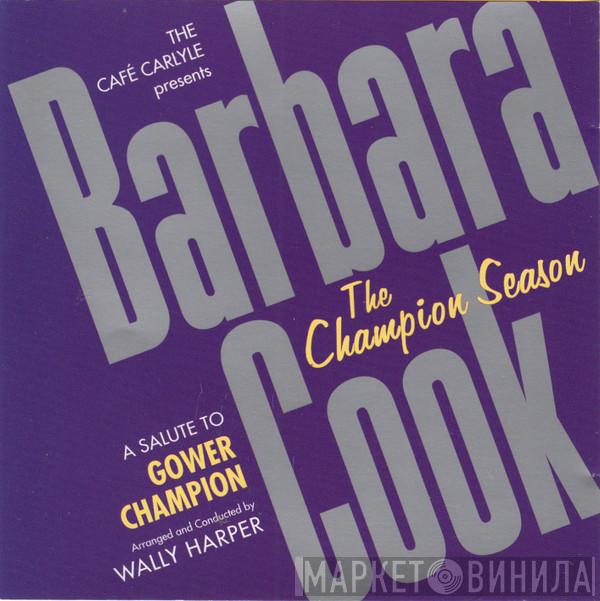 Barbara Cook - The Champion Season: A Salute To Gower Champion