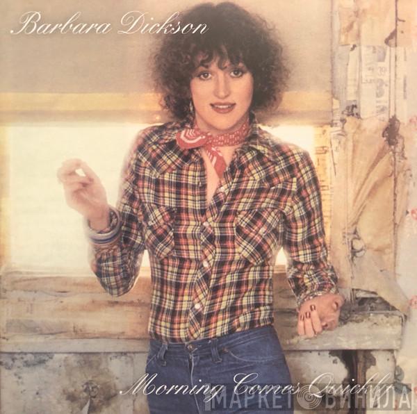  Barbara Dickson  - Morning Comes Quickly