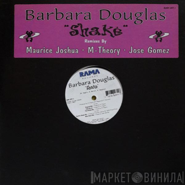Barbara Douglas - Shake