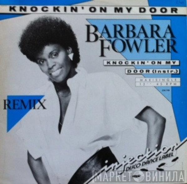 Barbara Fowler - Knockin' On My Door (Remix)