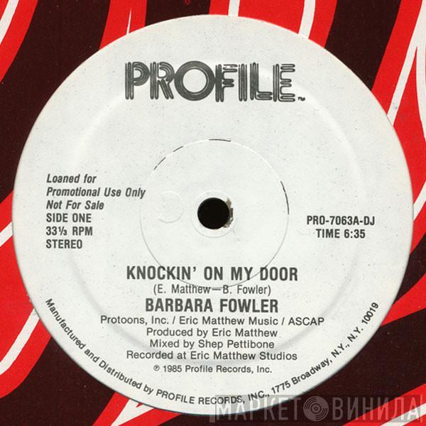  Barbara Fowler  - Knockin' On My Door