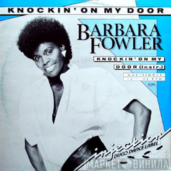  Barbara Fowler  - Knockin' On My Door