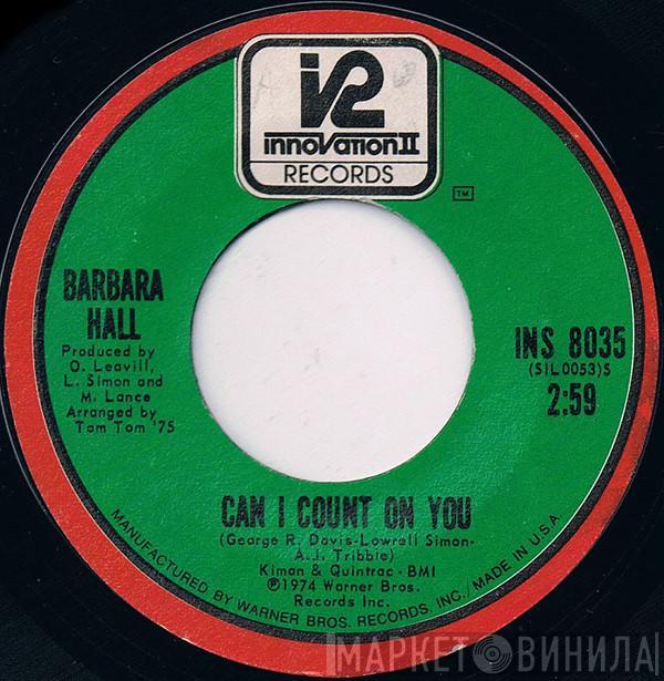 Barbara Hall - Can I Count On You / V.I.P.