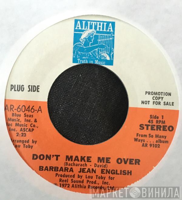 Barbara Jean English - Don't Make Me Over / Baby I'm A Want You