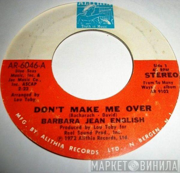 Barbara Jean English - Don't Make Me Over / Baby I'm A Want You