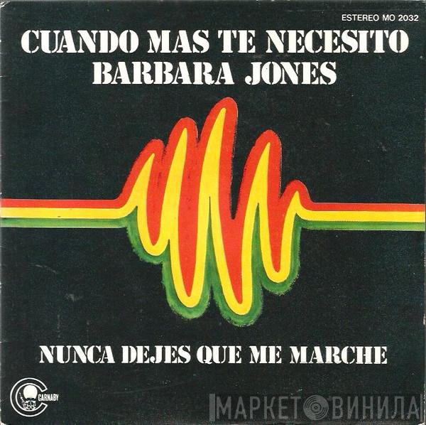  Barbara Jones  - Cuando Mas Te Necesito