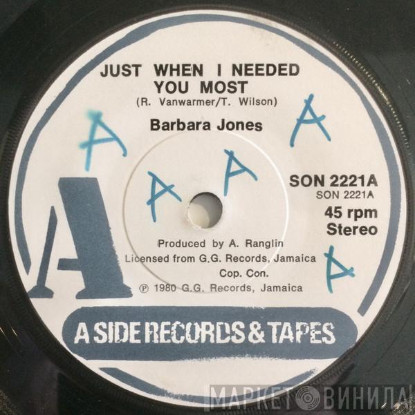  Barbara Jones  - Just When I Needed You Most