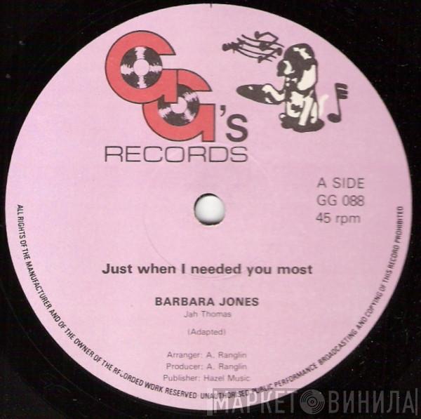  Barbara Jones  - Just When I Needed You Most