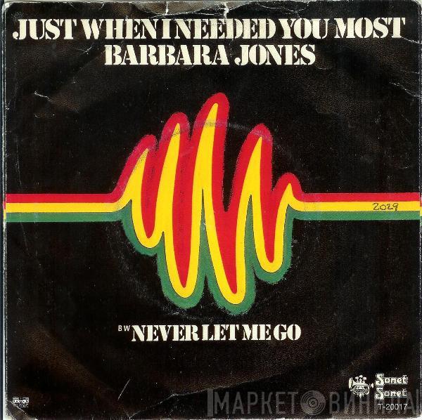  Barbara Jones  - Just When I Needed You Most