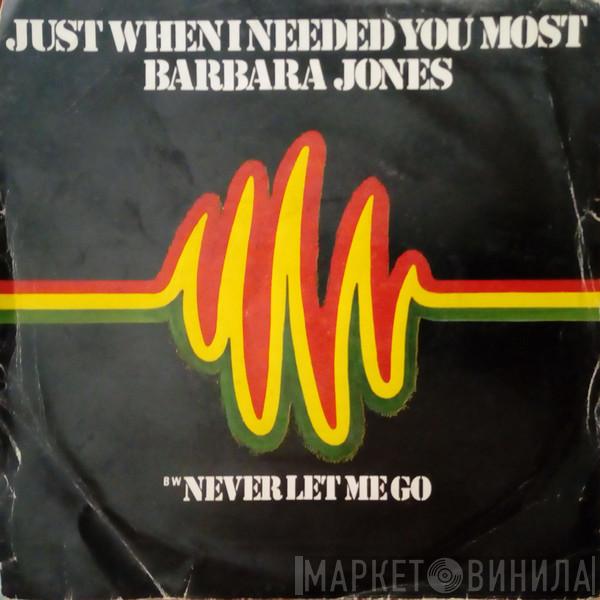  Barbara Jones  - Just When I Needed You Most