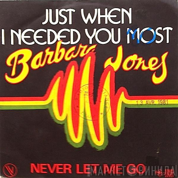  Barbara Jones  - Just When I Needed You Most