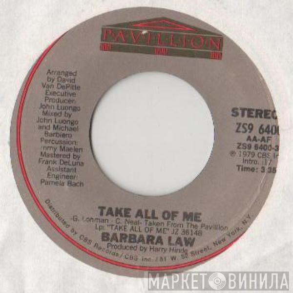 Barbara Law - Take All Of Me / Can You Read My Mind