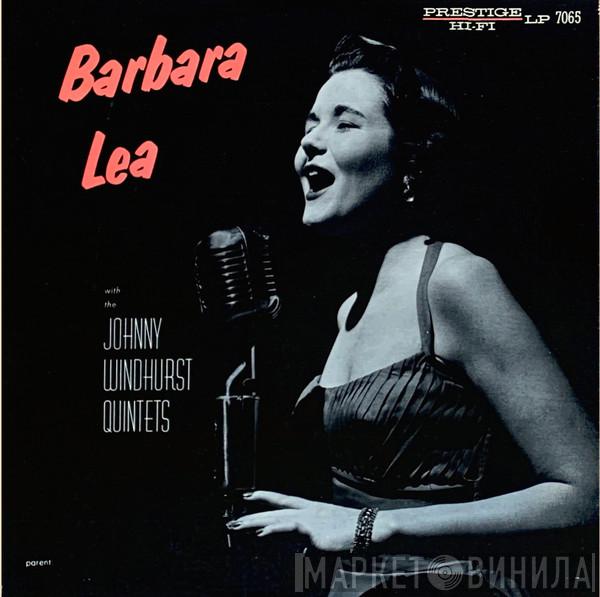  Barbara Lea  - Barbara Lea With The Johnny Windhurst Quintets
