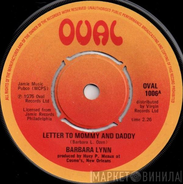 Barbara Lynn - Letter To Mommy And Daddy / You'll Lose A Good Thing